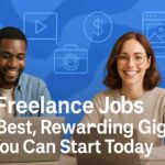 Freelance Jobs 10 Best, Rewarding Gigs You Can Start Today