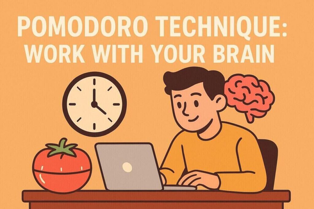 Pomodoro Technique Work with Your Brain