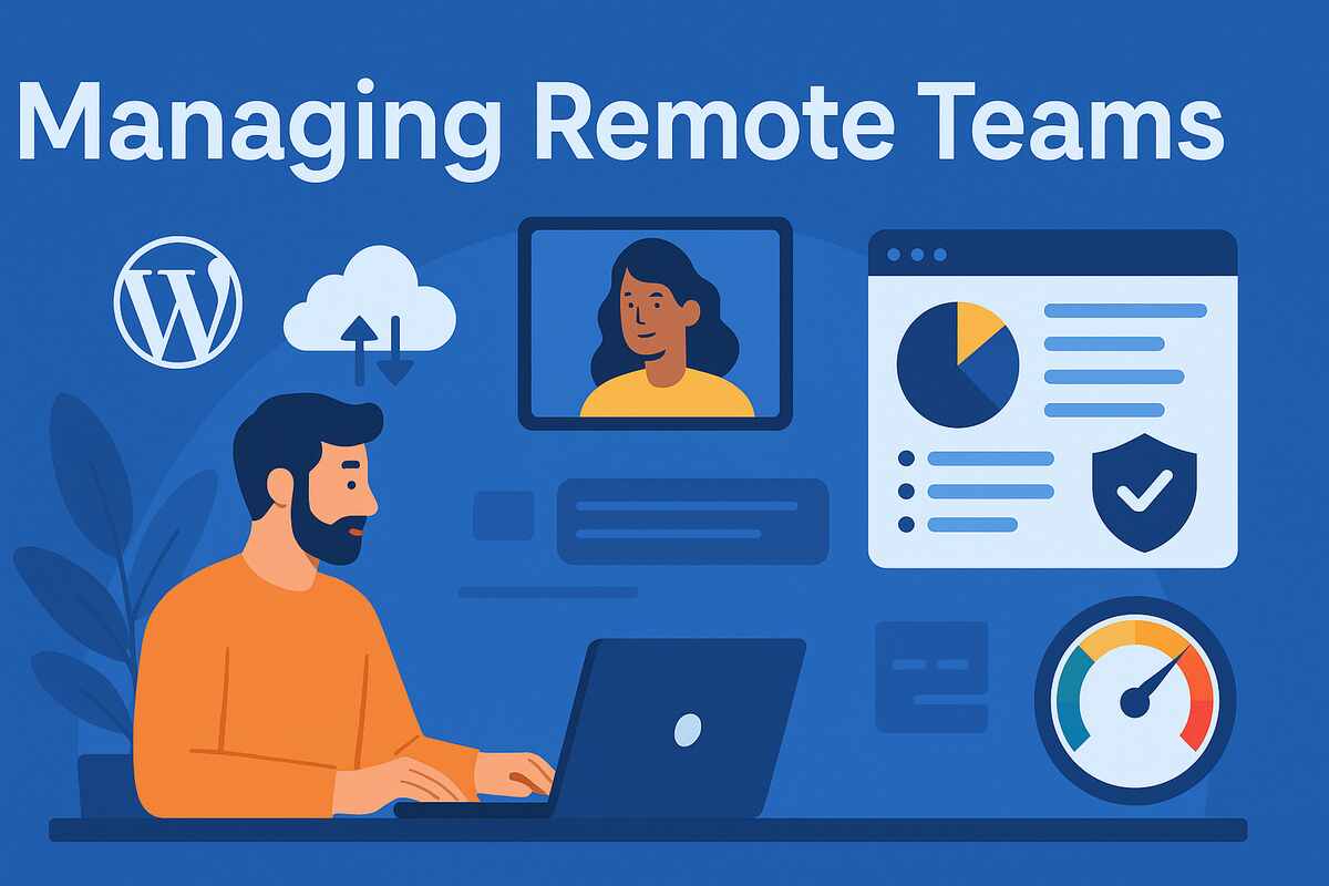 Managing Remote Teams 7 Smart, Powerful Tips for Leaders